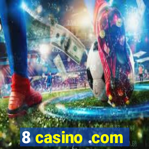 8 casino .com